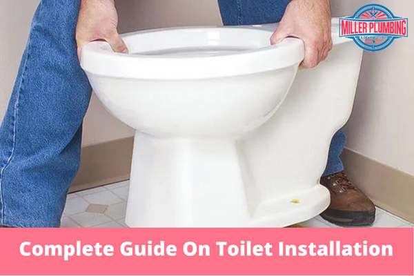 Complete Guide On Toilet Installation Cost | Miller Plumbing & Drainage Ltd.