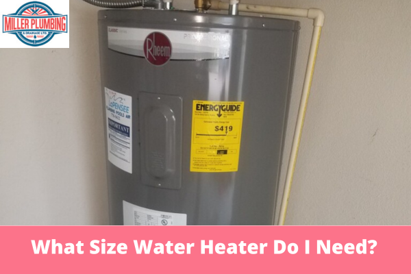 What Size Water Heater Do I Need