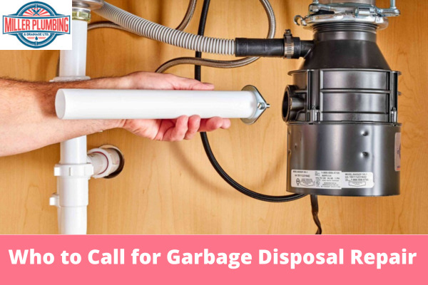Who to Call for Garbage Disposal Repair