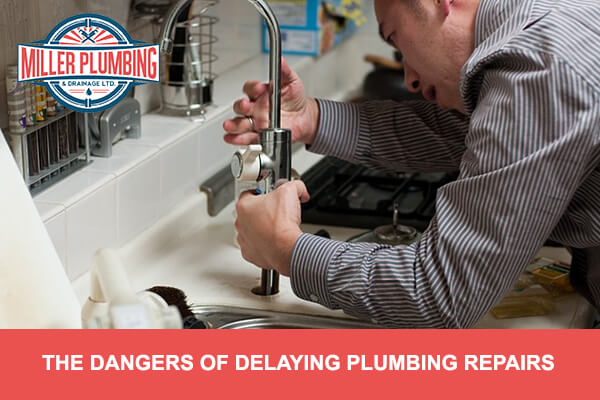 Plumbing Repairs: Avoiding the Risks of Delay | Miller Plumbing & Drainage