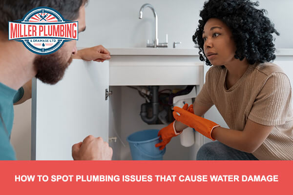 Plumbing Problems That Cause Water Damage | Miller Plumbing