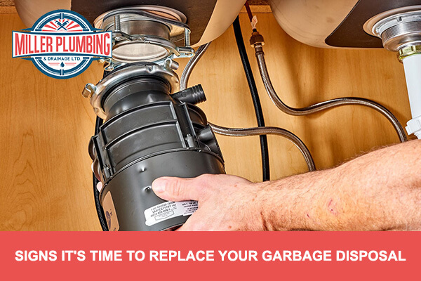 Signs It's Time to Replace Your Garbage Disposal | Miller Plumbing & Drainage